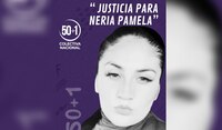 ¿Qué se sabe del feminicidio de Neria Pamela López, quien denunció a su expareja por abusar de su hijo?