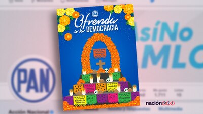 No solo la democracia, también la legalidad y la libertad de expresión son parte del altar a los muertos del PAN